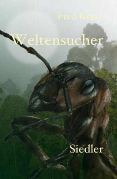 Siedler - Fred Kruse - Books - Independently Published - 9781790101672 - November 20, 2018
