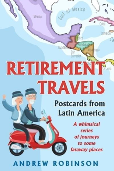 Cover for Andrew Robinson · Retirement Travels (Taschenbuch) (2019)