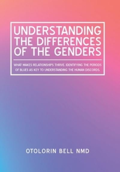 Cover for Otolorin Bell Nmd · Understanding the Differences of the Genders (Hardcover Book) (2019)
