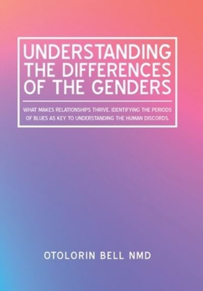 Cover for Otolorin Bell Nmd · Understanding the Differences of the Genders (Inbunden Bok) (2019)