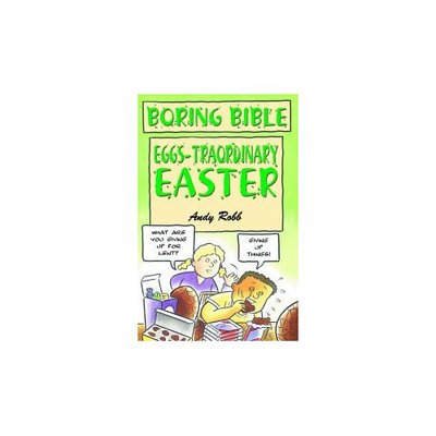 Cover for Andy Robb · Boring Bible Series 3: Eggs–traordinary Easter (Pocketbok) (2006)