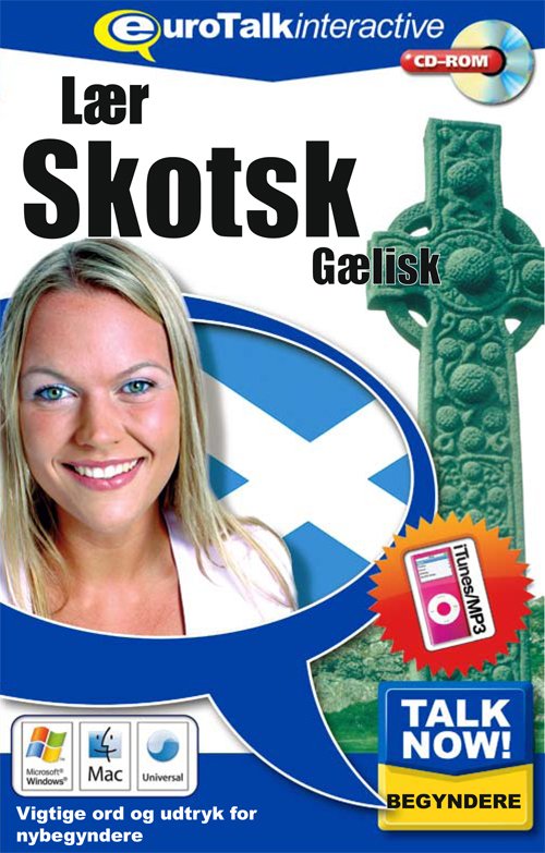 Skotsk, gælisk begynderkursus - Talk Now  Skotsk Gælisk - Kirjat - Euro Talk - 9781843520672 - torstai 31. elokuuta 2000