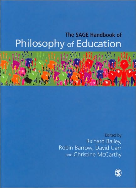 Cover for Richard Bailey · The SAGE Handbook of Philosophy of Education (Hardcover Book) (2010)