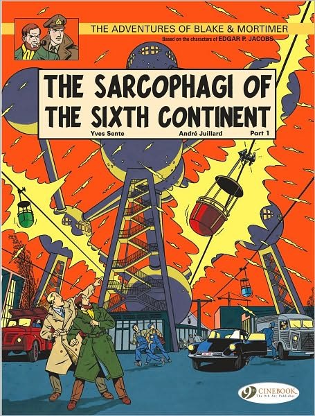 Cover for Yves Sente · Blake &amp; Mortimer 9 - The Sarcophagi of the Sixth Continent Pt 1 (Taschenbuch) (2011)