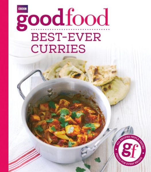 Good Food: Best-ever curries - Good Food Guides - Bøger - Ebury Publishing - 9781849908672 - 9. oktober 2014
