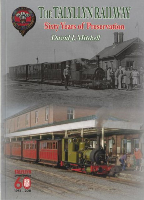 Cover for David Mitchell · Sixty Years of Preservation on the Talyllyn Railway - Railway Heritage (Paperback Bog) (2011)