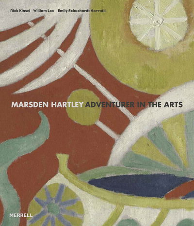 Cover for Rick Kinsel · Marsden Hartley: Adventurer in the Arts (Hardcover Book) (2020)