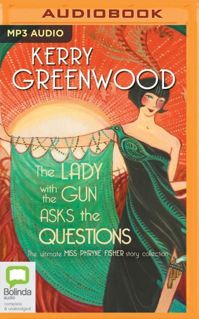 Cover for Kerry Greenwood · The Lady with the Gun Asks the Questions (CD) (2021)