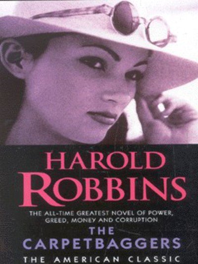 Cover for Harold Robbins · The Carpetbaggers: The All-time Greatest Novel of Power, Greed, Money and Corruption (Paperback Book) [New edition] (2012)