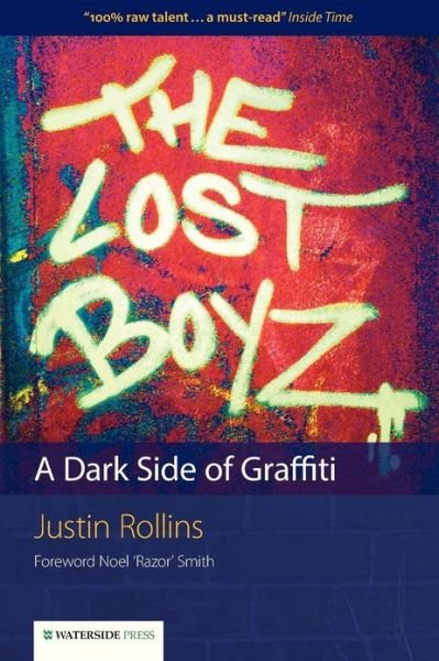Cover for Justin Rollins · The Lost Boyz: A Dark Side of Graffiti (Taschenbuch) (2011)