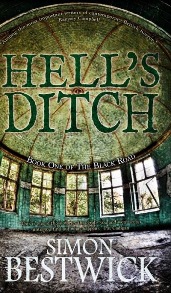 Hell's Ditch - The Black Road - Simon Bestwick - Books - Snowbooks Ltd - 9781909679672 - December 1, 2015