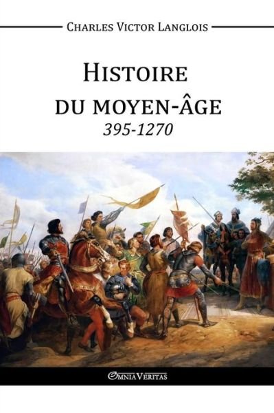 Cover for Charles Victor Langlois · Histoire Du Moyen-age (Paperback Book) (2015)