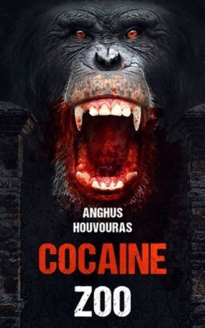 Cover for Anghus Houvouras · The Cocaine Zoo (Paperback Book) (2021)