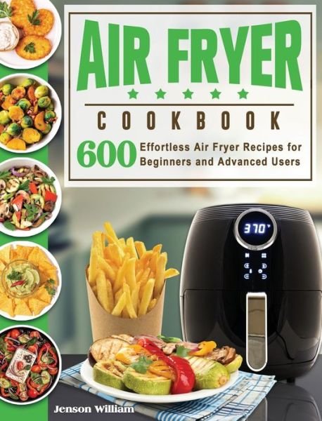Cover for Jenson E Williams · Air Fryer Cookbook (Hardcover Book) (2021)