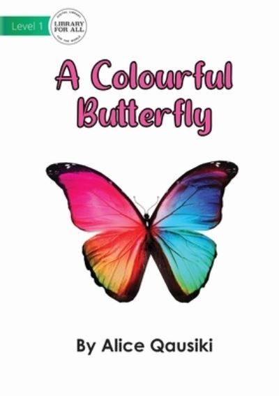 Cover for Alice Qausiki · A Colourful Butterfly (Paperback Book) (2021)