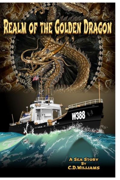 Realm of the Golden Dragon - C.D. Williams - Books - Pocol Press - 9781929763672 - March 24, 2016