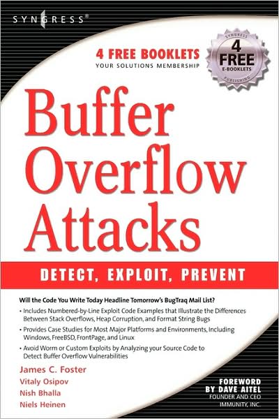 Buffer Overflow Attacks: Detect, Exploit, Prevent - Jason Deckard - Bøker - Syngress Media,U.S. - 9781932266672 - 21. februar 2005