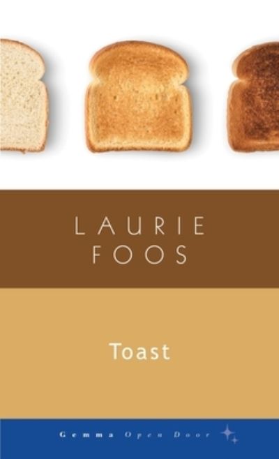 Cover for Laurie Foos · Toast - Gemma Open Door (Paperback Book) (2018)