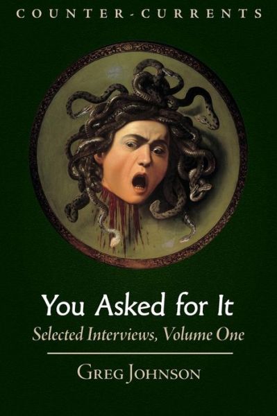 Cover for Johnson, Greg (Savannah College of Art and Design Georgia USA) · You Asked for It: Selected Interviews, Volume 1 (Paperback Book) (2017)