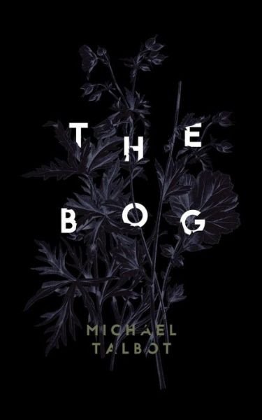 Cover for Michael Talbot · The Bog (Paperback Book) (2015)