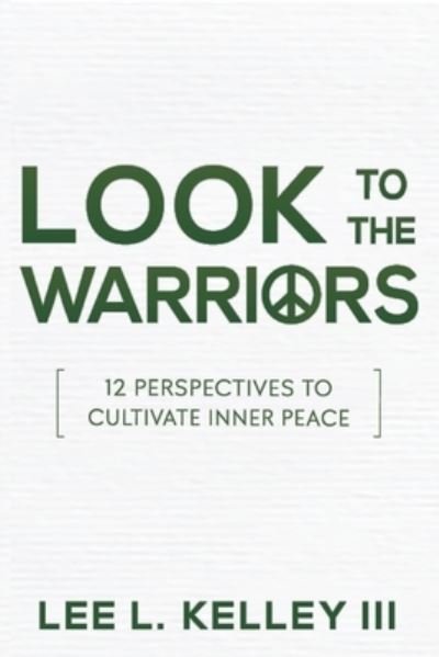 Cover for Lee Kelley · Look to the Warriors (Paperback Book) (2022)