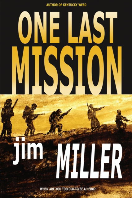 Cover for Jim Miller · One Last Mission (Paperback Book) (2019)