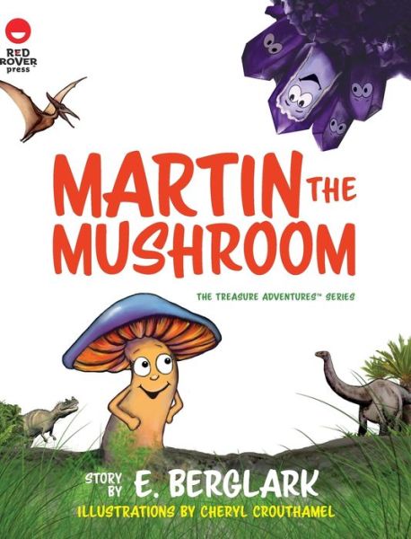 Cover for E Berglark · Martin the Mushroom - The Treasure Adventures (Hardcover Book) (2020)