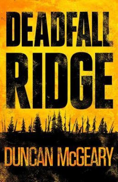 Cover for Duncan McGeary · Deadfall Ridge (Taschenbuch) (2018)