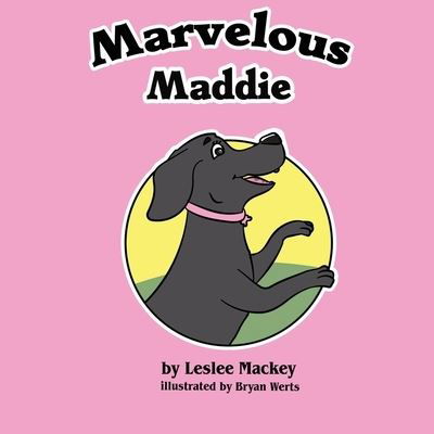 Cover for Leslee Mackey · Marvelous Maddie (Paperback Bog) (2020)