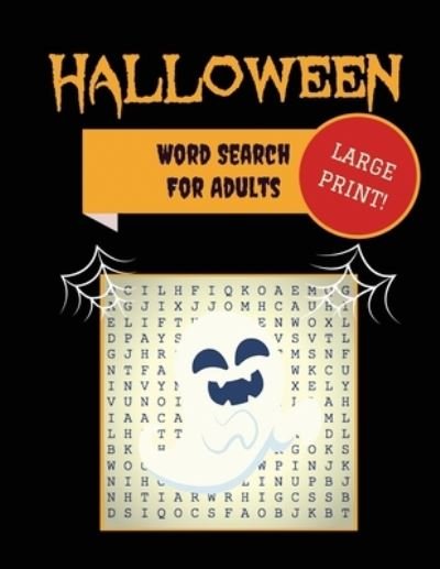 Cover for Makmak Puzzle Books · Large Print Halloween Word Search For Adults: 30+ Spooky Puzzles - Extra-Large, For Adults &amp; Seniors - With Scary Pictures - Trick-or-Treat Yourself to These Eery Word Find Puzzles! (Paperback Book) [Large type / large print edition] (2020)