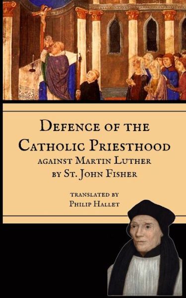 Cover for St John Fisher · Defence of the Priesthood (Paperback Book) (2017)