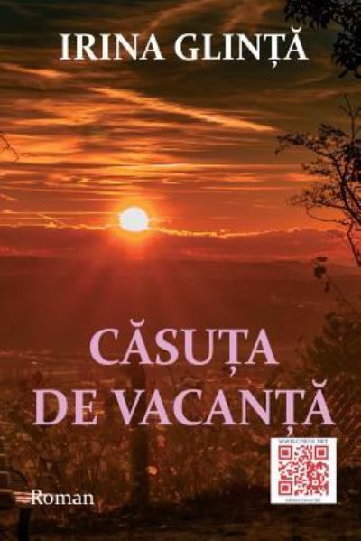 Cover for Irina Glinta · Casuta de Vacanta (Paperback Book) (2017)