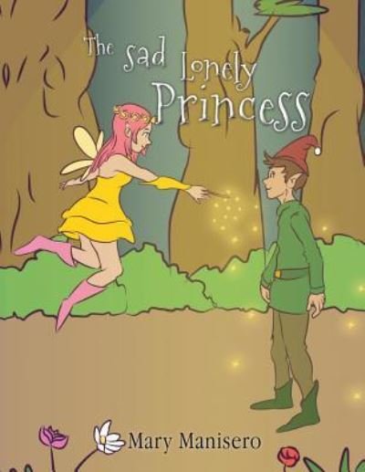 Cover for Mary Manisero · The Sad Lonely Princess (Paperback Book) (2019)