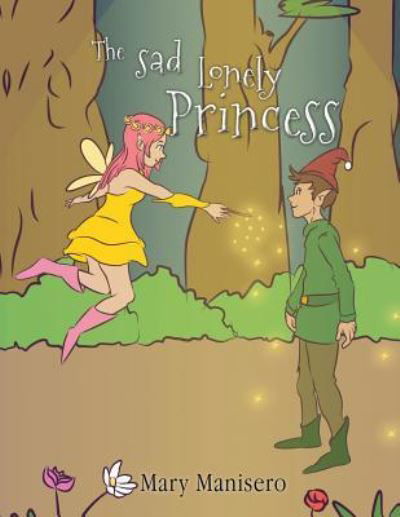 Cover for Mary Manisero · The Sad Lonely Princess (Taschenbuch) (2019)