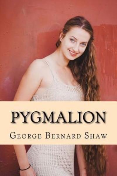Cover for George Bernard Shaw · Pygmalion (Paperback Bog) (2017)