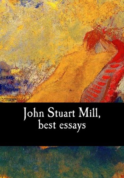 Cover for John Stuart Mill · John Stuart Mill, best essays (Paperback Book) (2017)