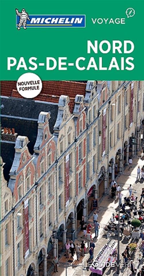 Cover for Michelin · Michelin Le Guide Vert Nord Pas-de-Cala (Buch) (2017)