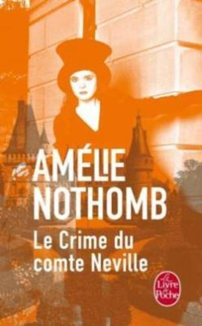 Cover for Amelie Nothomb · Le Crime du comte Neville (Paperback Book) (2017)