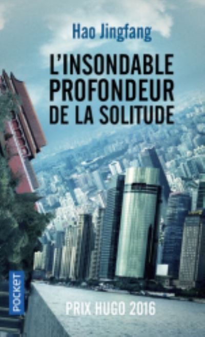 Cover for Hao Jingfang · L'insondable profondeur de la solitude (Paperback Book) (2019)