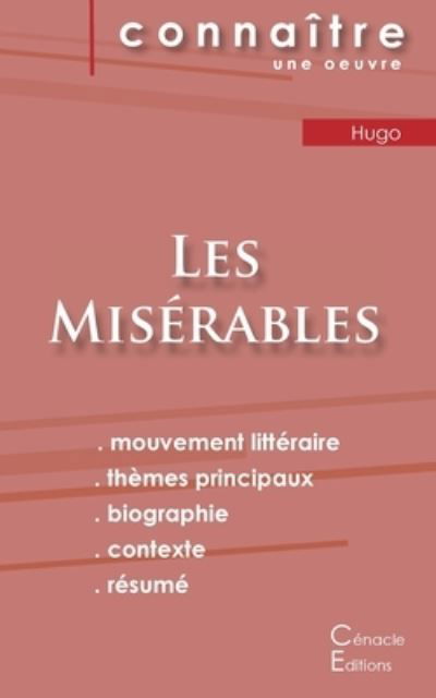 Fiche de lecture Les Miserables de Victor Hugo (analyse litteraire de reference et resume complet) - Victor Hugo - Bücher - Les Editions Du Cenacle - 9782759309672 - 11. November 2022