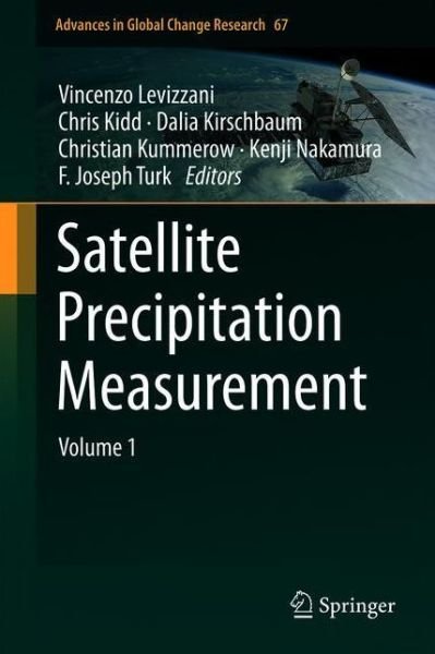 Satellite Precipitation Measurement: Volume 1 - Advances in Global Change Research -  - Livres - Springer Nature Switzerland AG - 9783030245672 - 11 avril 2020