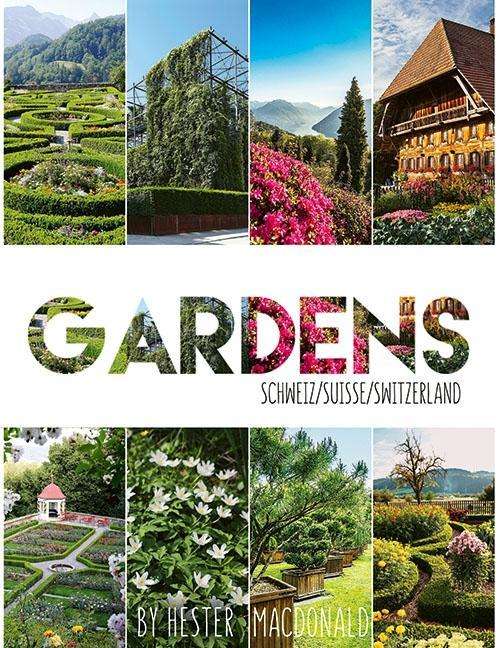 Cover for Macdonald · Gardens Schweiz / Suisse / Sw (Book) (2019)