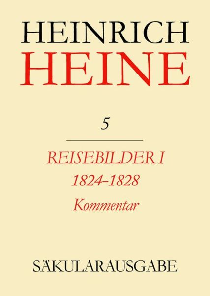 Cover for H. Heine · Heine-Säkularausg.05 Kommentar (Bok) (2009)