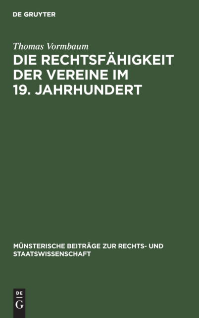 Cover for Thomas Vormbaum · Die Rechtsfa?higkeit der Vereine im 19. Jahrhundert (Bog) (1976)