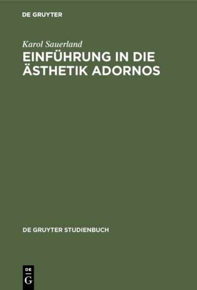 Cover for Karol Sauerland · Einfu?hrung in die A?sthetik Adornos (Book) (1979)