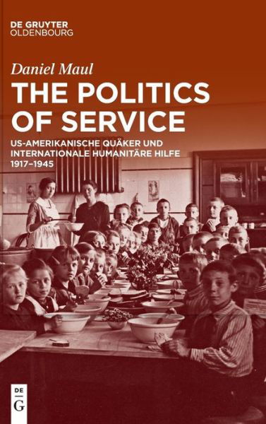 Cover for Daniel Maul · The Politics of Service (Gebundenes Buch) (2021)