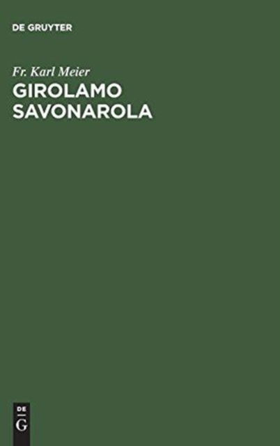 Cover for Karl Meier · Girolamo Savonarola (Book) (1901)