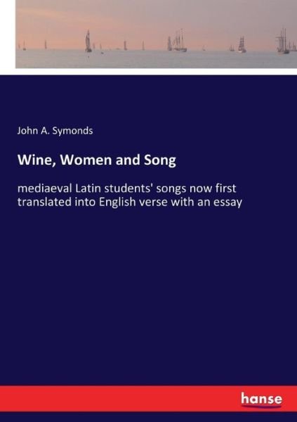 Cover for Symonds · Wine, Women and Song (Bog) (2017)