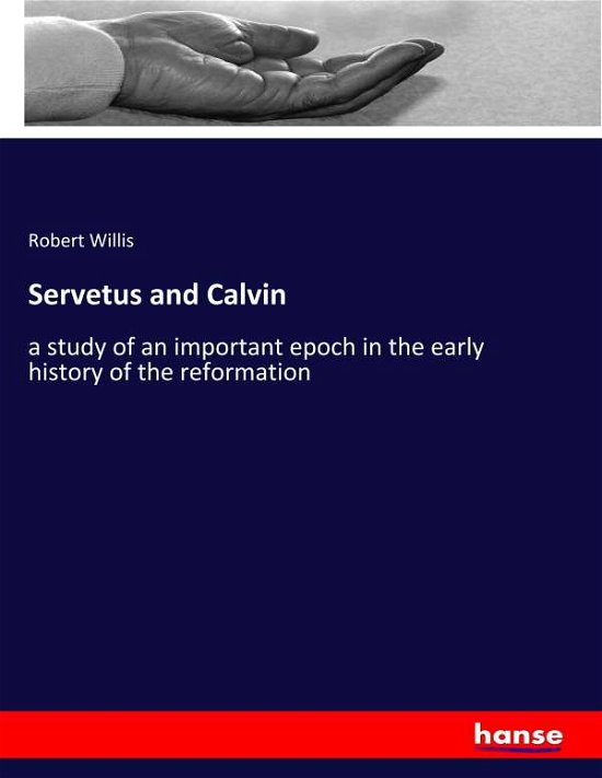 Cover for Willis · Servetus and Calvin (Buch) (2019)