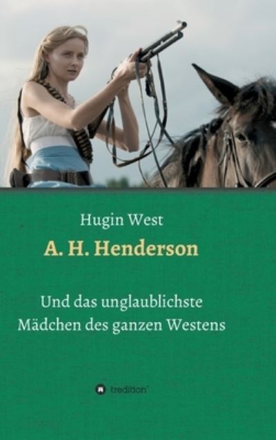 Cover for Hugin West · A. H. Henderson (Hardcover Book) (2021)